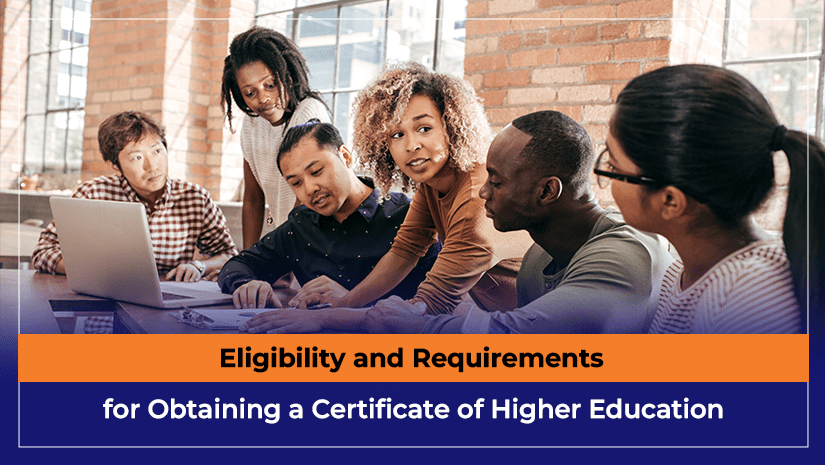 Eligibility and Requirements for Obtaining a Certificate of Higher Education