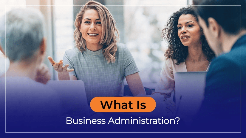 What Is Business Administration