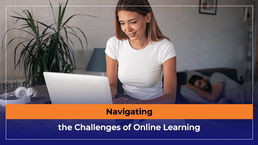 Navigating the Challenges of Online Learning