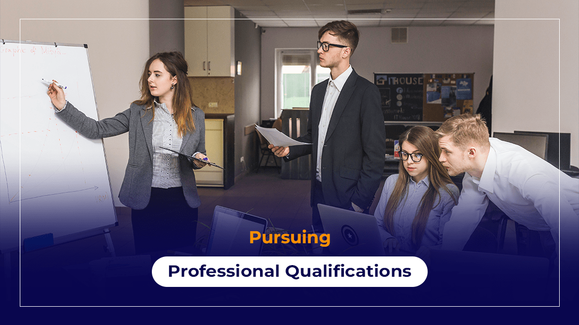 Pursuing Professional Qualifications