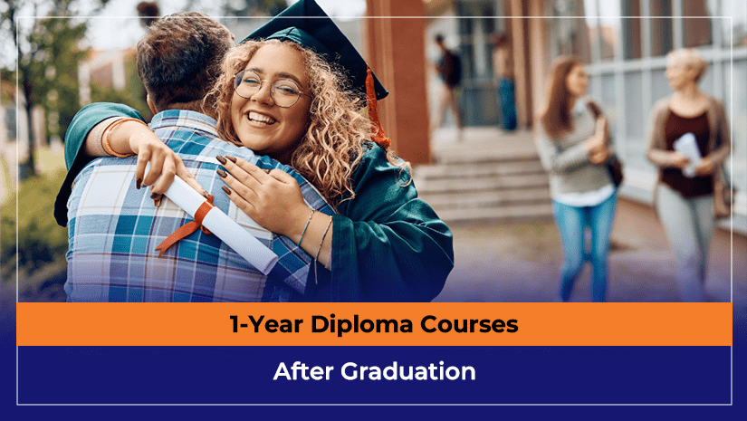 1-Year Diploma Courses After Graduation