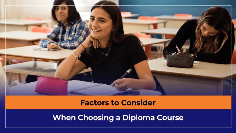 Factors to Consider When Choosing a Diploma Course