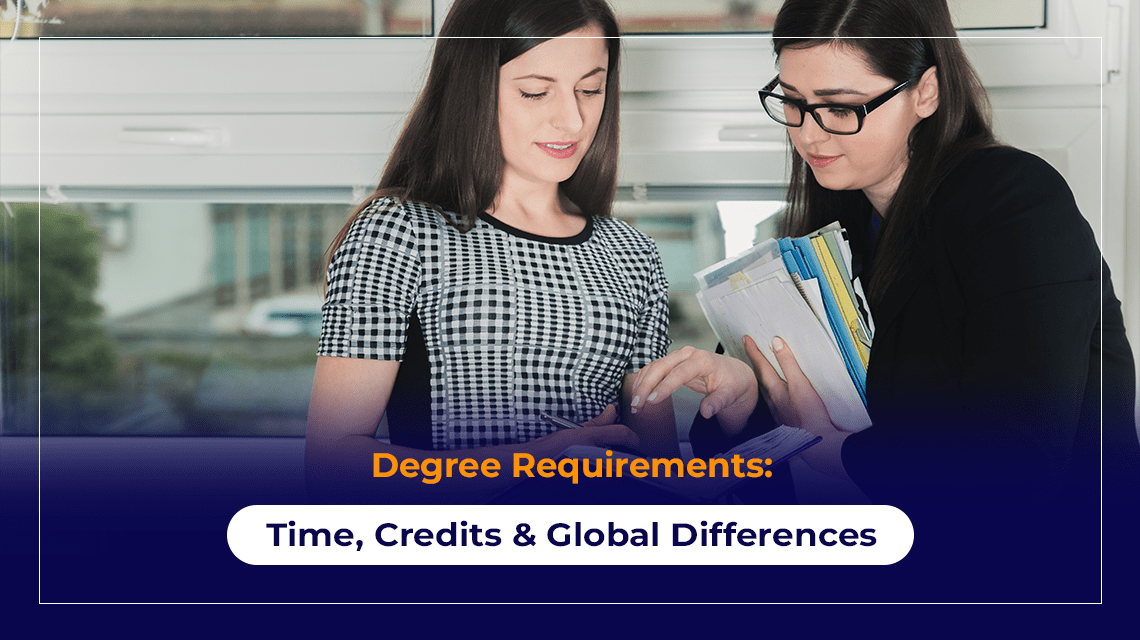 Degree Requirements Time, Credits & Global Differences