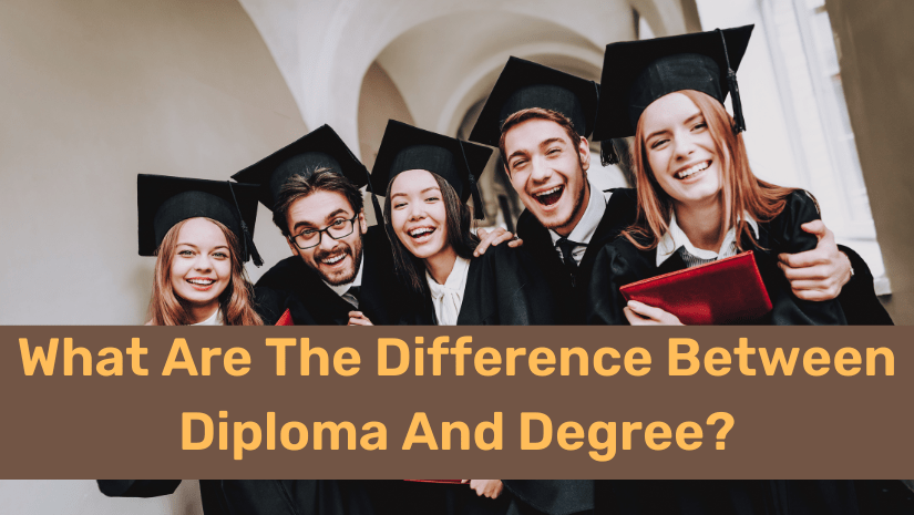 What Are The Difference Between Diploma And Degree