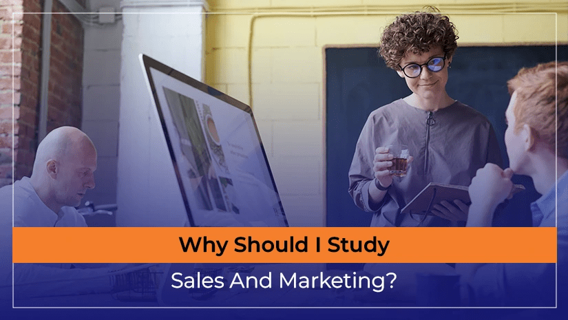 why-should-i-study-sales-and-marketing