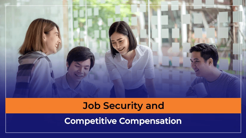 Job Security and Competitive Compensation