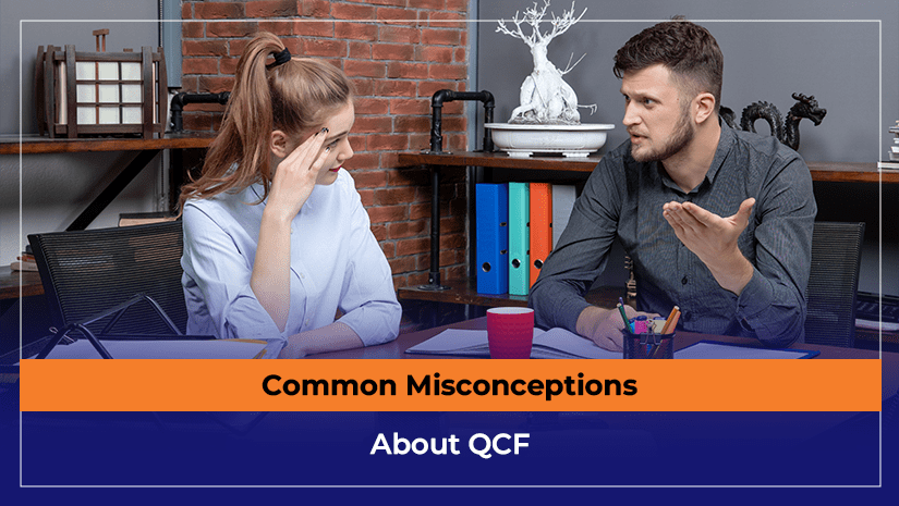 Common Misconceptions About QCF