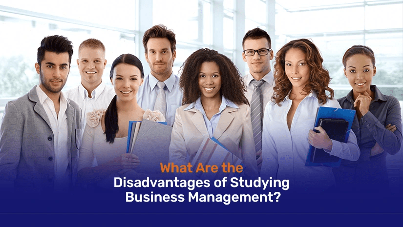 What Are the Disadvantages of Studying Business Management