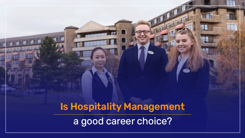 Is Hospitality Management a good career choice