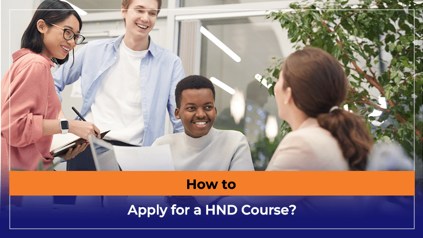 How to Apply for a HND Course