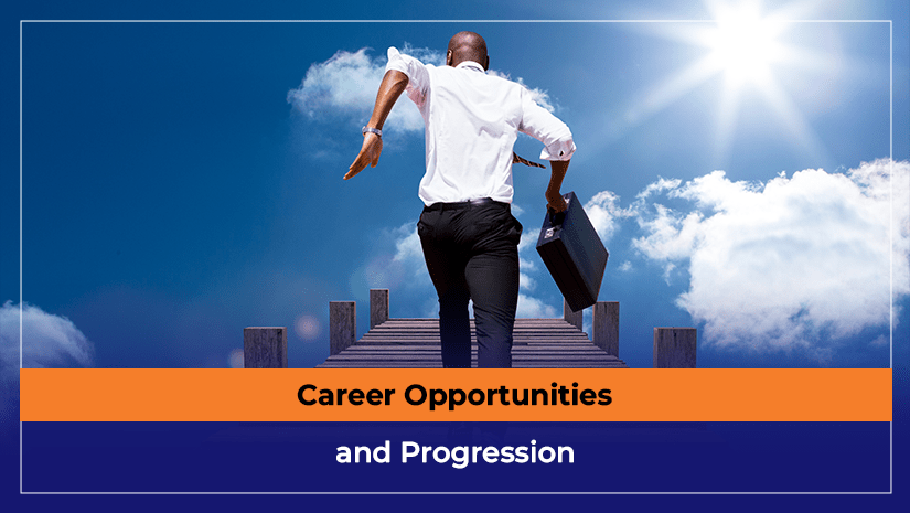 Career Opportunities and Progression