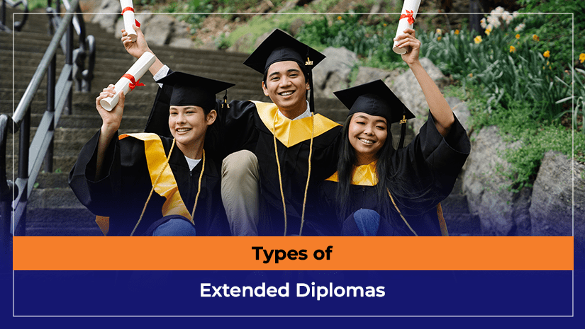 Types of Extended Diplomas