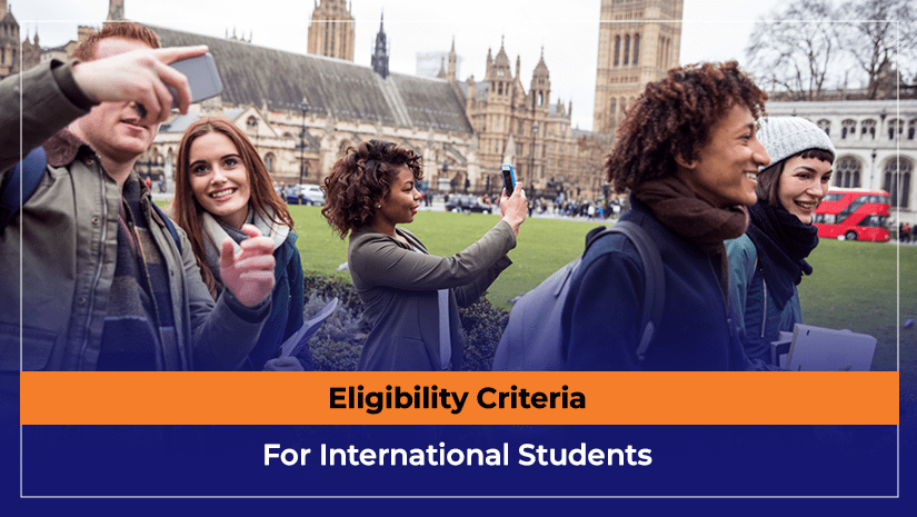 Eligibility Criteria For International Students