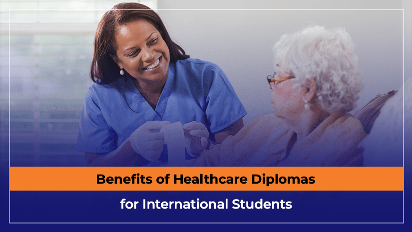 Benefits of Healthcare Diplomas for International Students