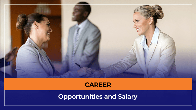 Career Opportunities and Salary