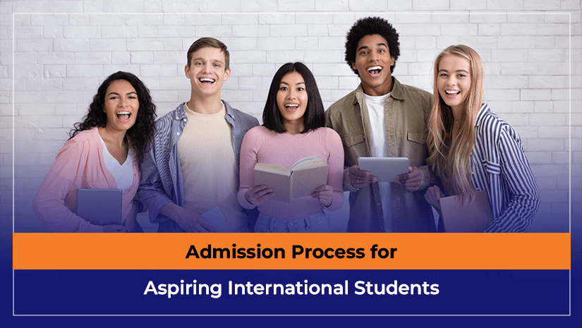 Admission Process for Aspiring International Students