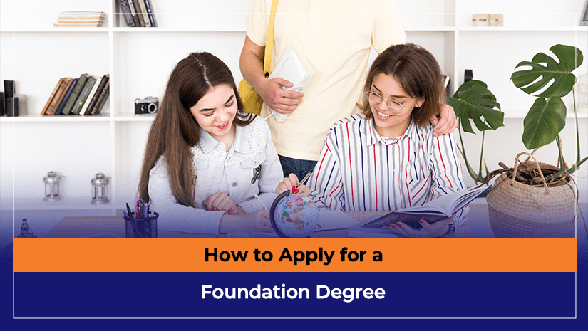 How to Apply for a Foundation Degree