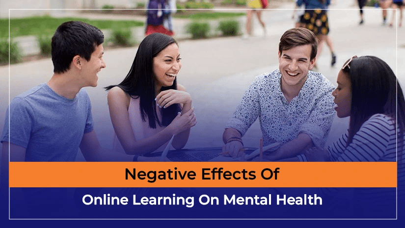 Negative Effects Of Online Learning On Mental Health