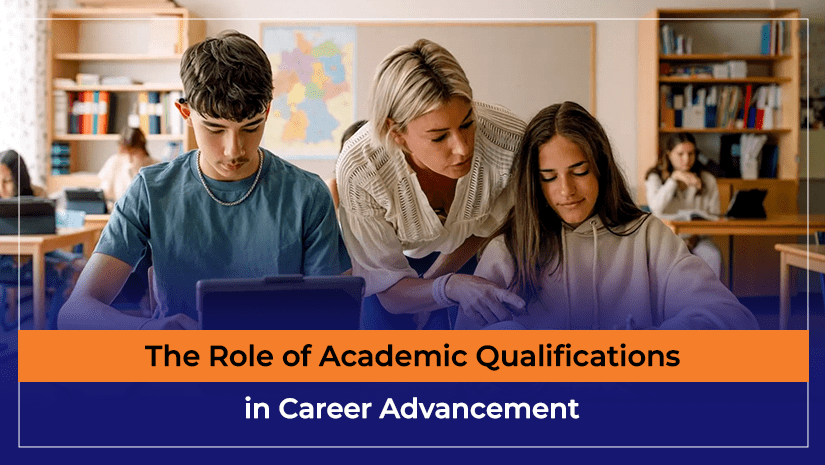 The Role of Academic Qualifications in Career Advancement