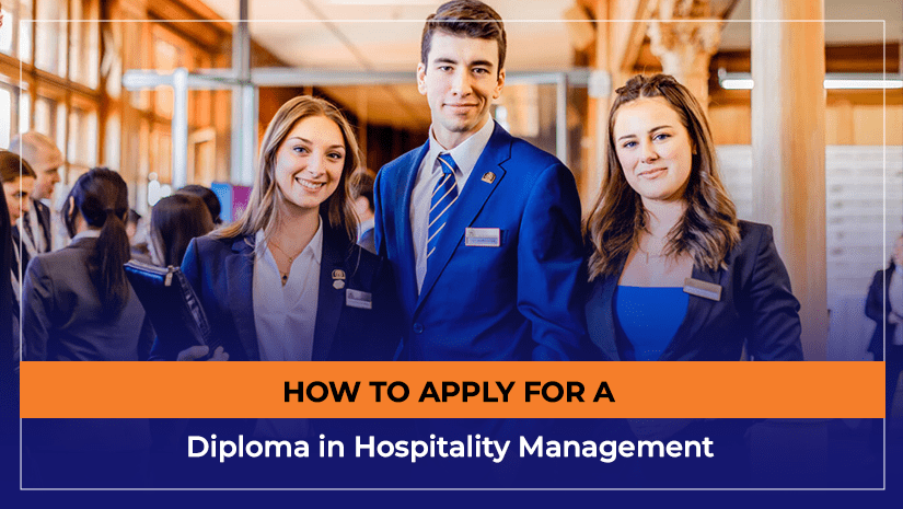 How to Apply for a Diploma in Hospitality Management