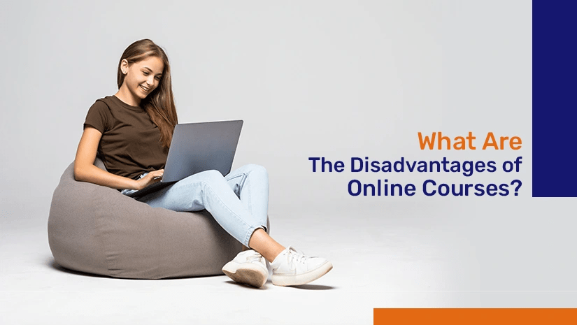 What Are The Disadvantages of Online Courses